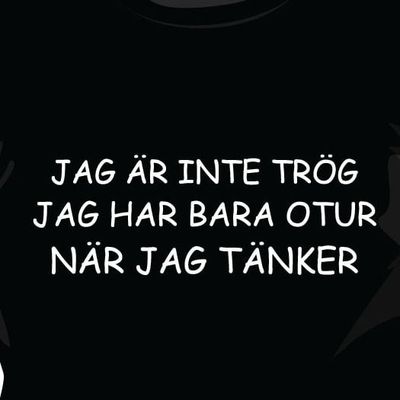 Jag är inte trög