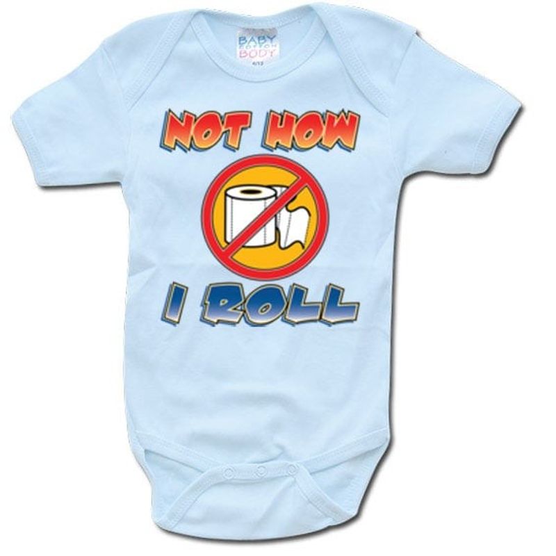 Not How I Roll Body