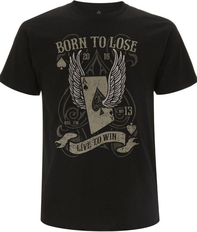 Born To Lose T-shirt