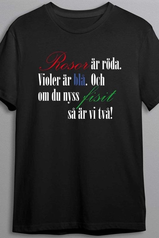 Om du nyss fisit så är vi två - T-shirt