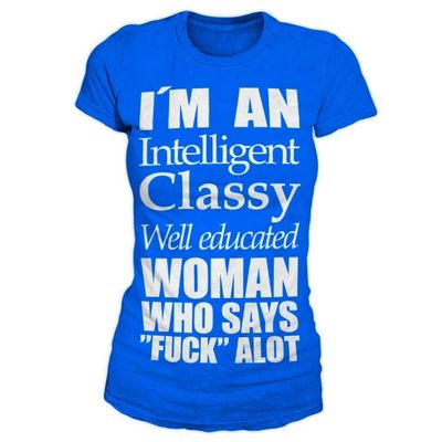 An Intelligent, Classy Woman girly T-shirt