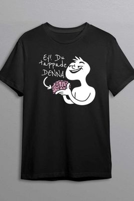 Du tappade denna - T-shirt
