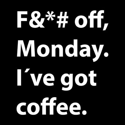 Fuck off monday