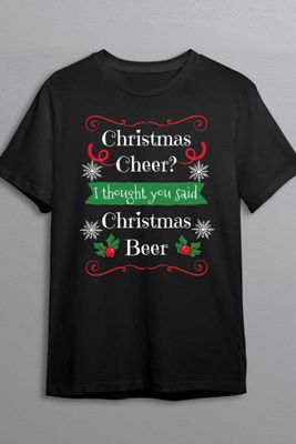 Christmas cheer? Christmas beer! T-shirt