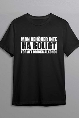 Man behöver inte ha roligt T-shirt
