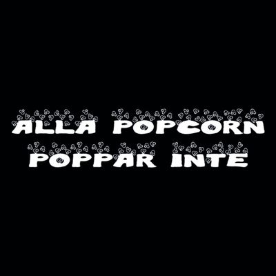 Alla popcorn poppar inte