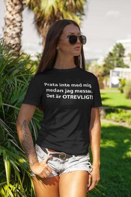 Prata inte med mig - messar T-shirt