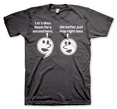 Let's Slow Down For A Second T-Shirt