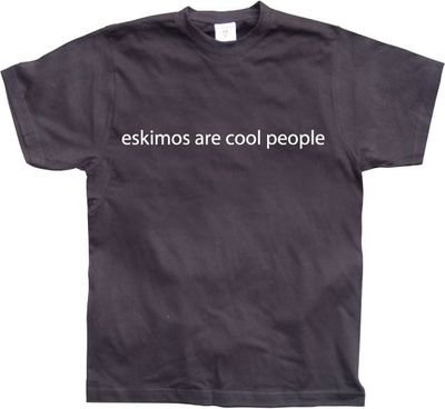 Eskimos are cool people