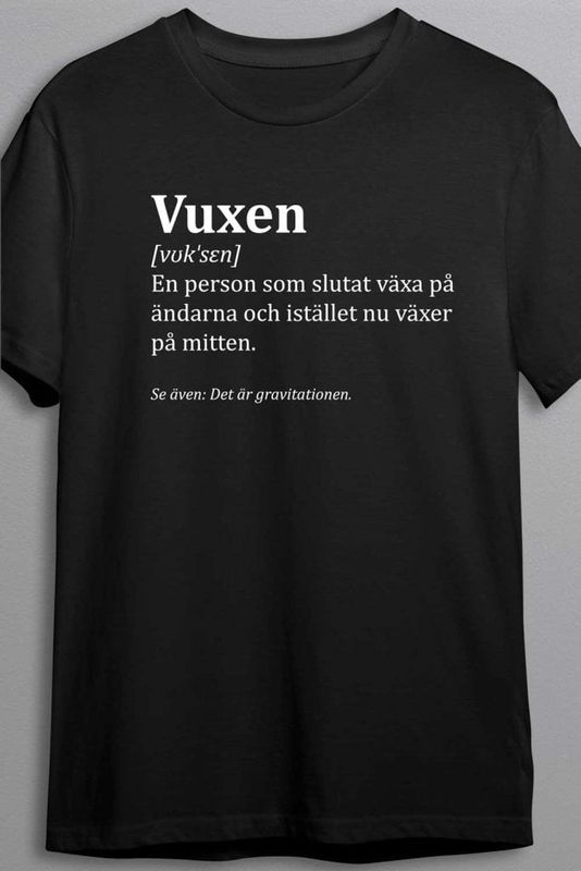 Vuxen betyder - T-shirt