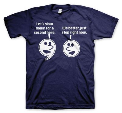 Let's Slow Down For A Second T-Shirt