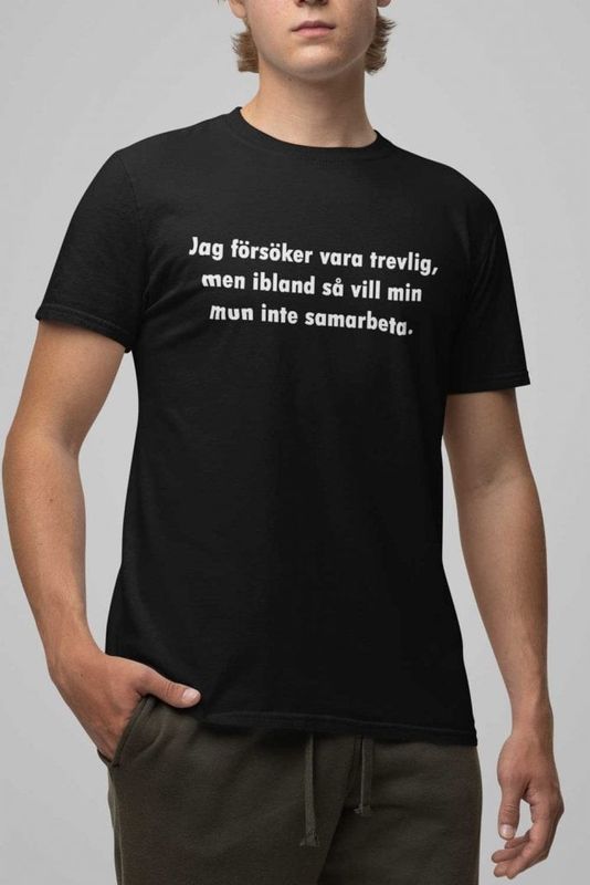 Jag försöker vara trevlig