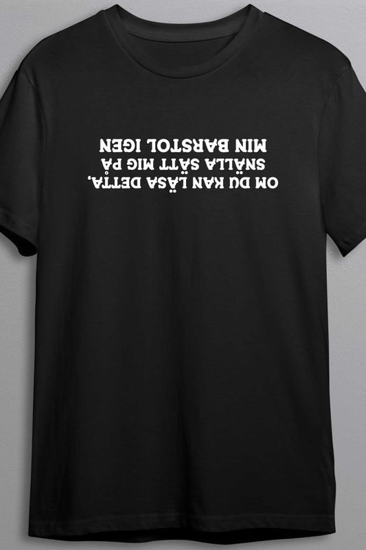 Om du kan läsa detta..(upp och ner) T-shirt