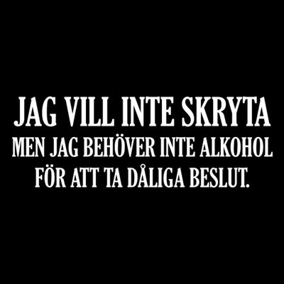 Jag vill inte skryta T-shirt