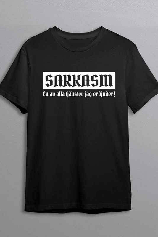 Sarkasm - T-shirt