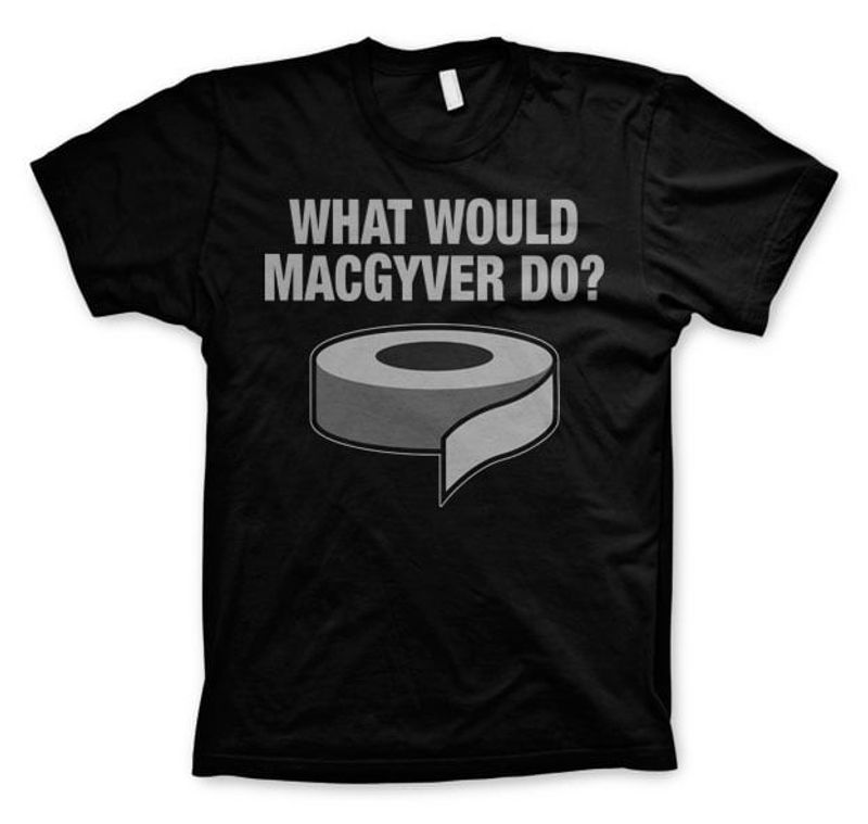 whatwouldmacgyverdot-shirt-1.jpg