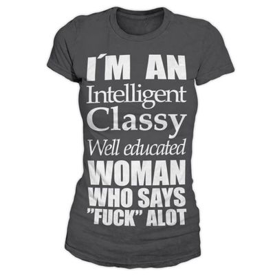 An Intelligent, Classy Woman girly T-shirt