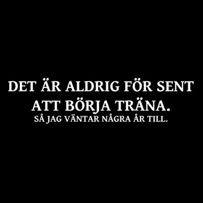 Det är aldrig för sent T-shirt