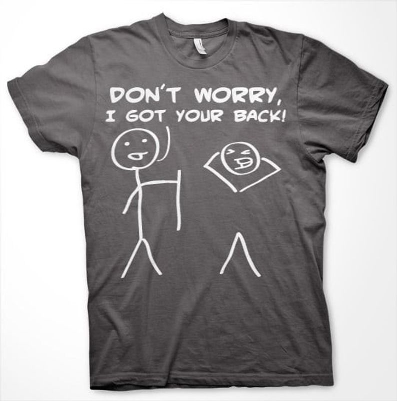 dont-worry-i-got-your-back-t-shirt-2.jpg