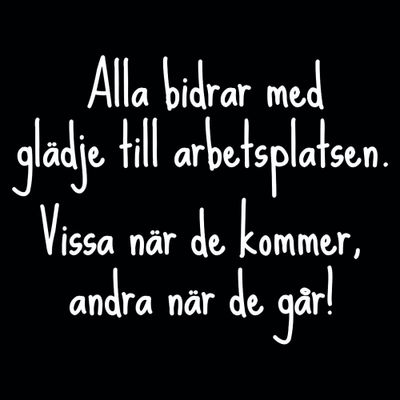 Glädje på arbetsplatsen T-shirt