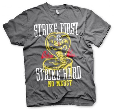 Strike First - Strike Hard - No Mercy T-Shirt