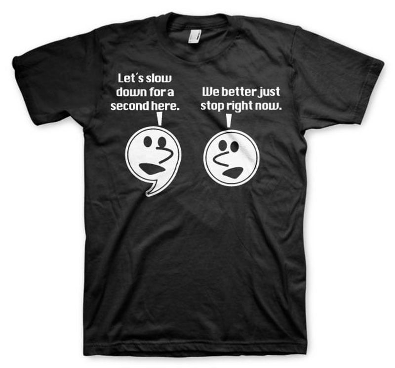 letsslowdownforasecondt-shirt-3.jpg