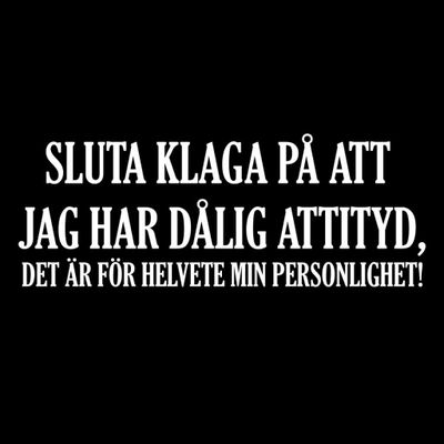 Dålig attityd T-shirt