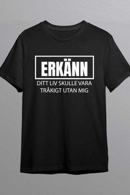Erkänn T-shirt