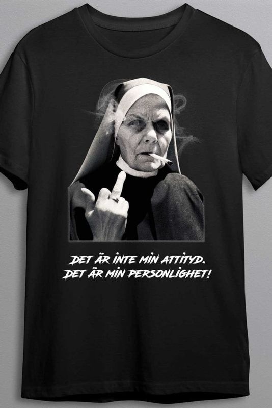 Inte min attityd T-shirt
