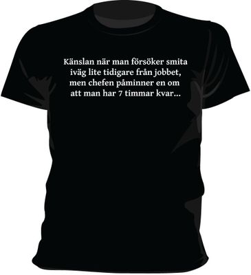 Tidigare från jobbet T-shirt