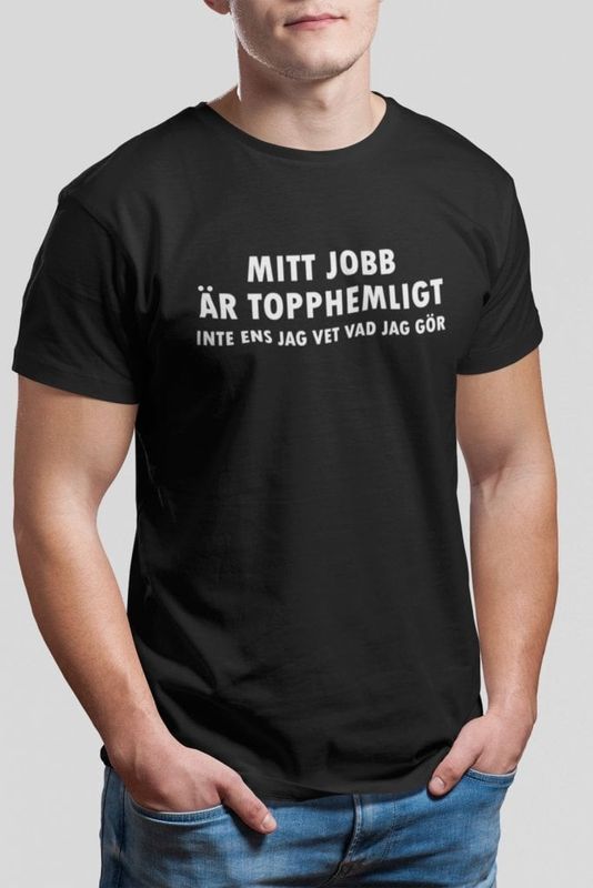 Mitt jobb är topphemligt T-shirt