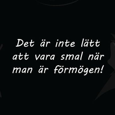 Det är inte lätt att vara smal när man är förmögen!