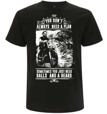 You Dont Always Need A Plan T-shirt