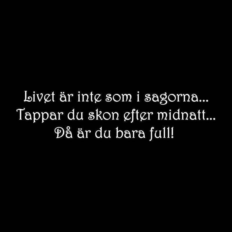 livet-ar-inte-som-i-sagorna-t-shirt-1.jpg