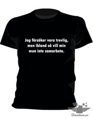 Jag försöker vara trevlig