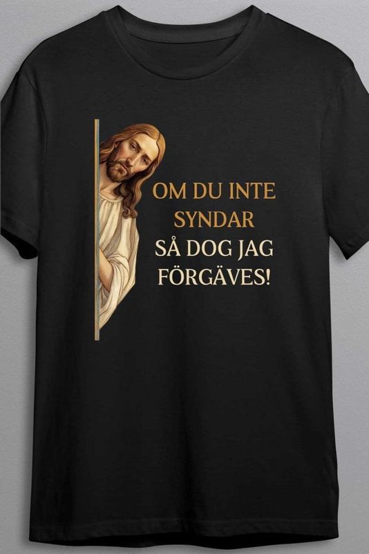 Om du inte syndar - T-shirt