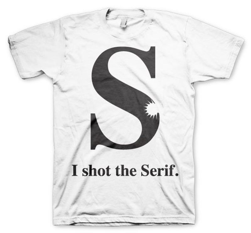 I Shot The Serif