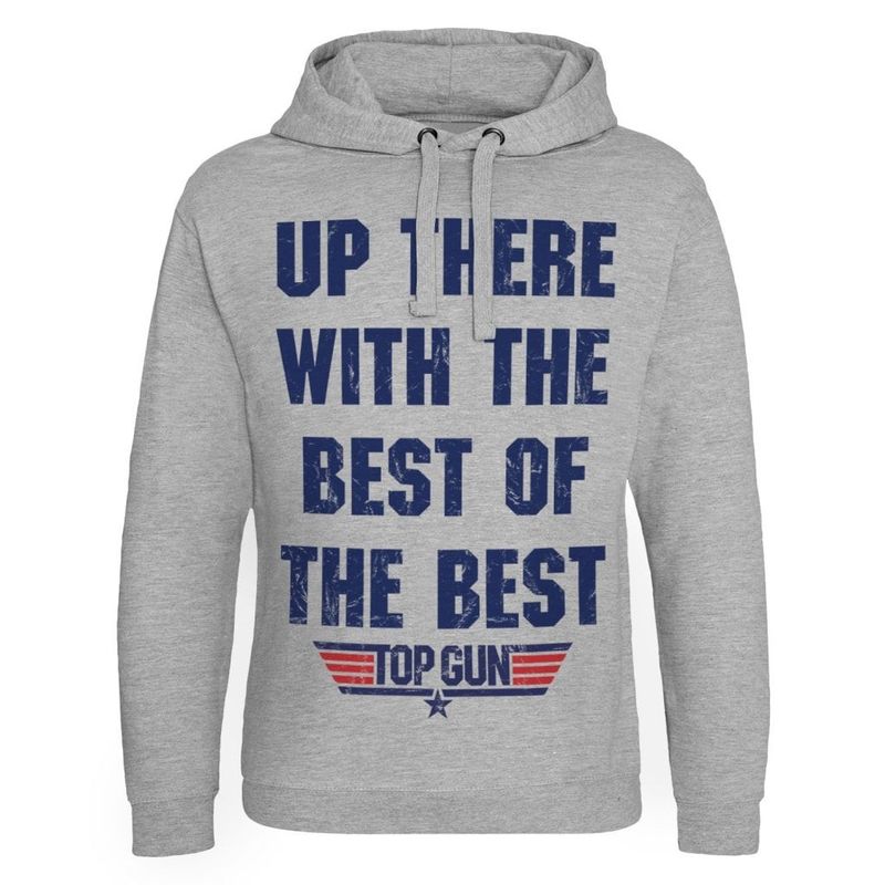 Up There With The Best Of The Best Epic Hoodie Mand