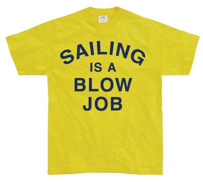 Sailing Is A Blow Job
