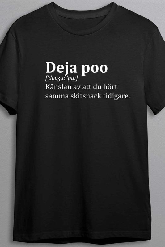 Deja poo betyder - T-shirt