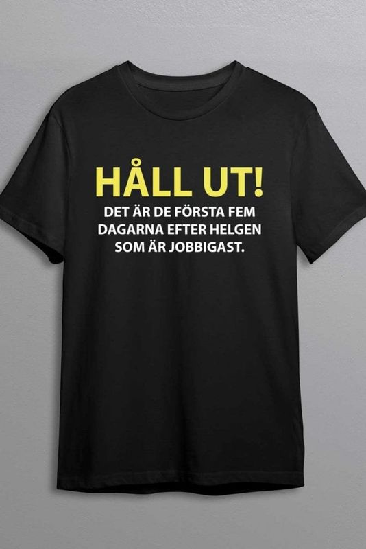 Håll ut t-shirt