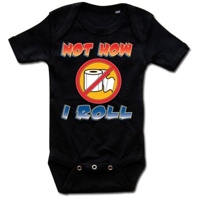 Not How I Roll Body