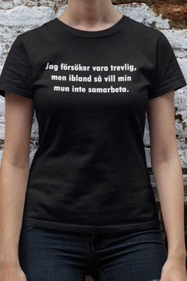 Jag försöker vara trevlig