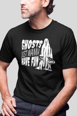 Ghosts just wanna have fun T-shirt