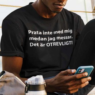 Prata inte med mig - messar T-shirt