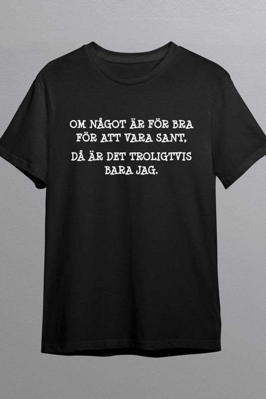 Om något är för bra för att vara sant