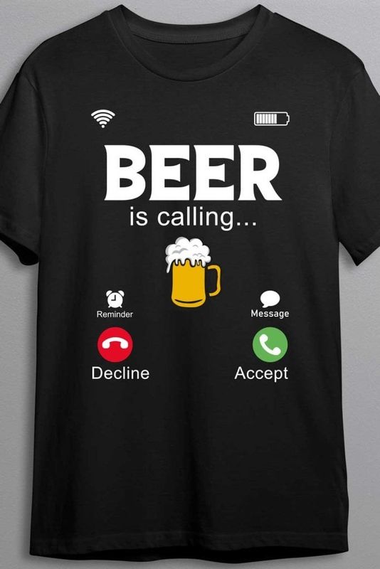 Beer is calling - T-shirt