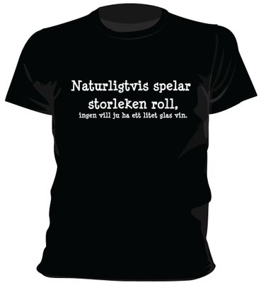 Naturligtvis spelar storleken roll t-shirt