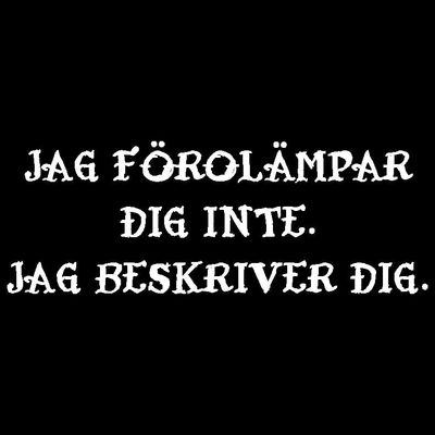 Förolämpar dig inte