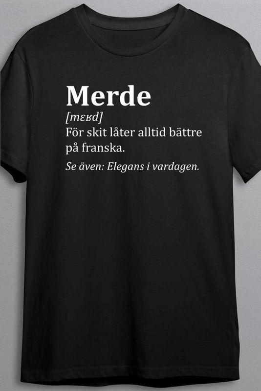 Merde betyder - T-shirt